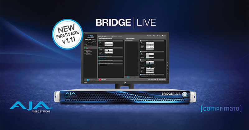 AJA Video Systems社、BRIDGE LIVEファームウェア v1.11を発表