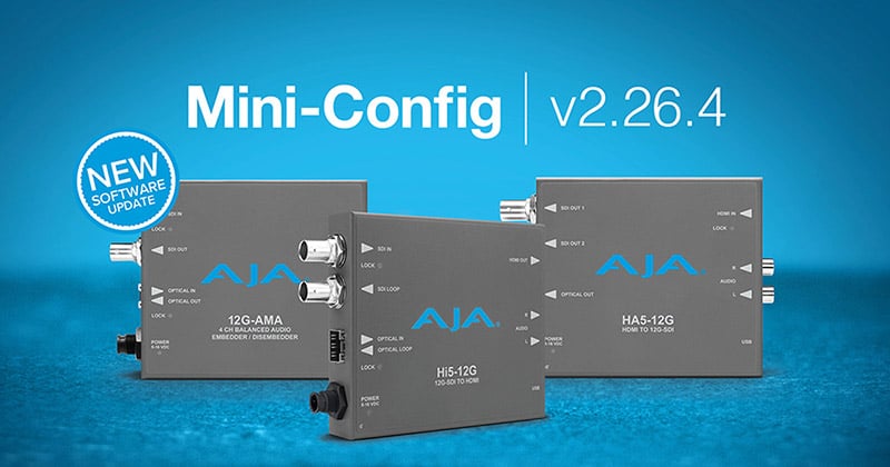 AJA Video Systems社、Mini-Config v2.26.4を発表