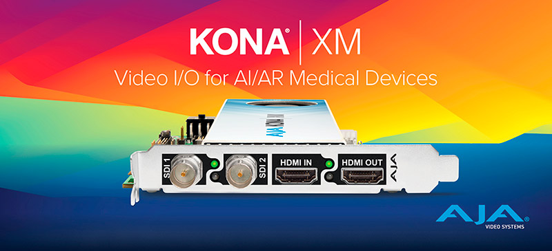 AJA Video Systems社、医療機器メーカー向けにKONA XM I/Oカードを発表