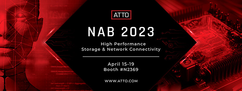 ATTO Technology社、次世代のストレージとネットワーク接続用製品をNAB Show 2023で展示