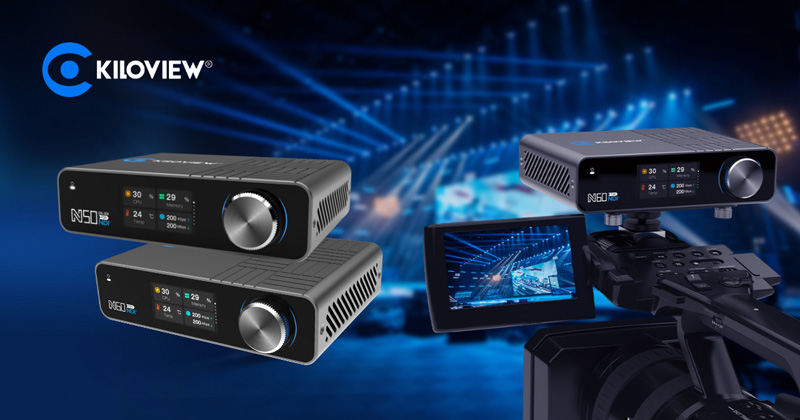 Kiloview N50/N60とは