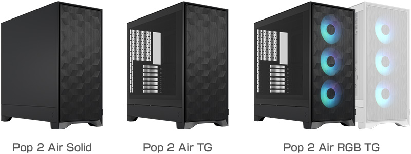 Fractal Design Pop 2 Air Solid、Pop 2 Air TG、Pop 2 Air RGB TG 製品画像