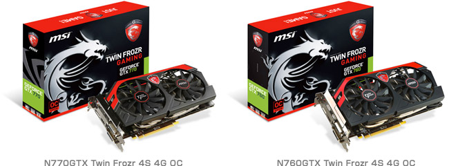 GeForce GTX 770、GeForce GTX 760を搭載した4GBモデル、MSI社製「N770GTX Twin Frozr 4S 4G OC 」と「N760GTX Twin Frozr 4S 4G OC」を発表 株式会社アスク