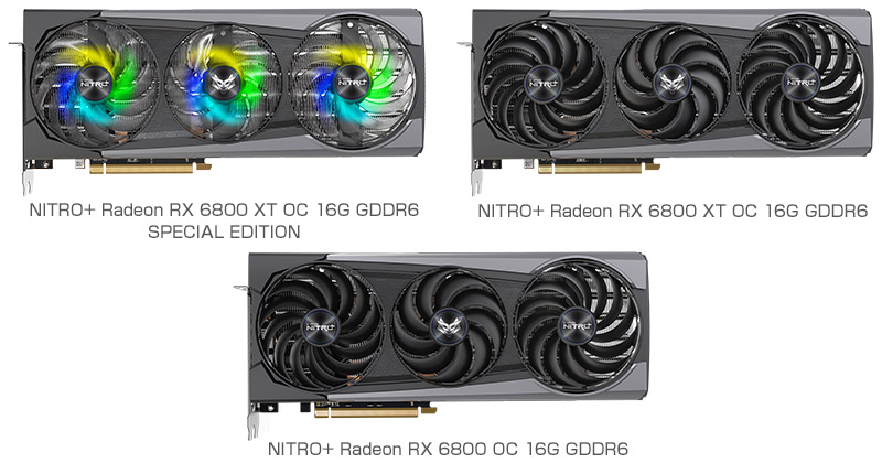 SAPPHIRE NITRO+ Radeon RX 6800 XT OC 16G GDDR6 SPECIAL EDITION、NITRO+ Radeon RX 6800 XT OC 16G GDDR6、NITRO+ Radeon RX 6800 OC 16G GDDR6 製品画像