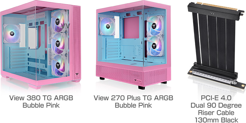 Thermaltake View 380 TG ARGB Bubble Pink、View 270 Plus TG ARGB Bubble Pink、PCI-E 4.0 Dual 90 Degree Riser Cable 130mm Black 製品画像
