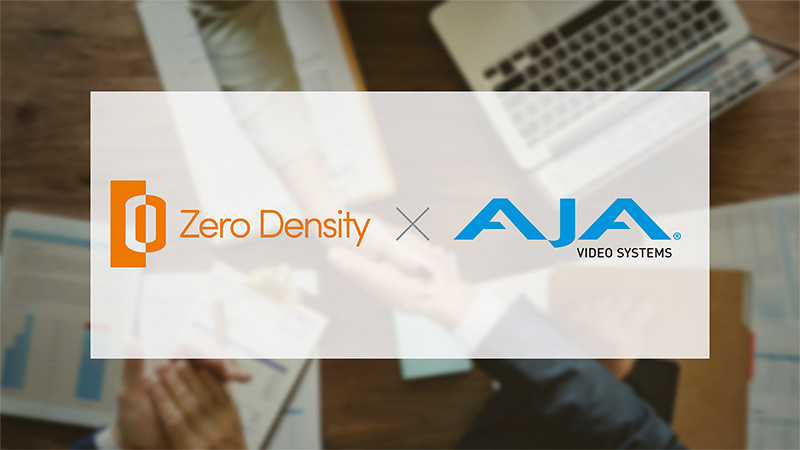 Zero Density社、AJA Video Systems社とのパートナーシップを発表