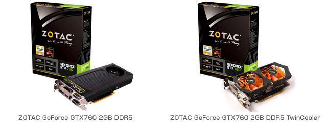 ZOTAC GeForce GTX760 2GB DDR5、ZOTAC GeForce GTX760 2GB DDR5 TwinCooler 製品画像