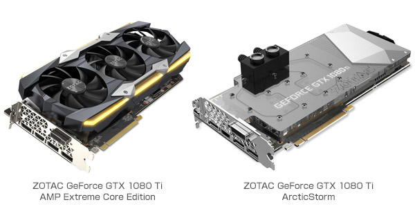 ZOTAC GeForce GTX 1080 Ti AMP Extreme Core Edition、ZOTAC GeForce GTX 1080 Ti ArcticStorm 製品画像